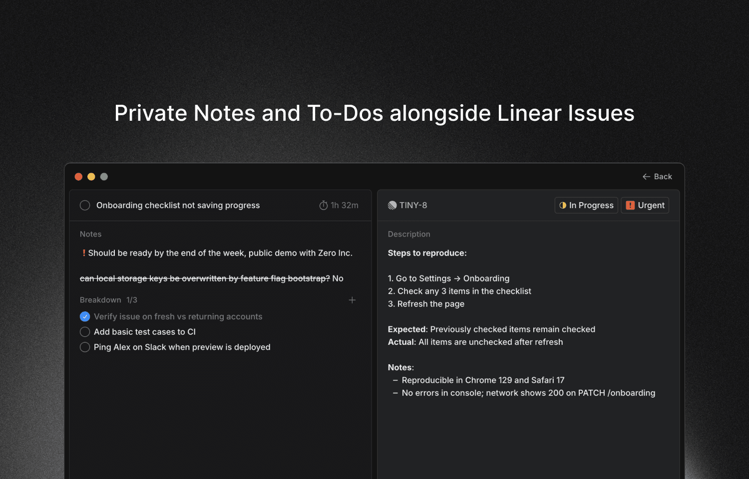 Private notes and breakdown alongside Linear issues